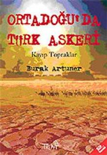 Kayıp Topraklar & Ortadoğu'da Türk Askeri