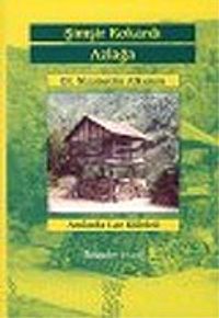 Şimşir Kokardı Azlağa & Anılarda Laz Kültürü