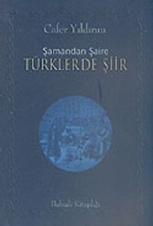 Şamandan Şaire Türklerde Şiir
