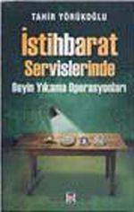 İstihbarat Servislerinde Beyin Yıkama Operasyonları