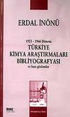 T&uuml;rkiye Kimya Araştırmaları Bibliyografyası / 1923-1966 D&ouml;nemi
