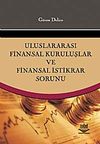 Uluslararası Finansal Kuruluşlar ve Finansal İstikrar Sorunu