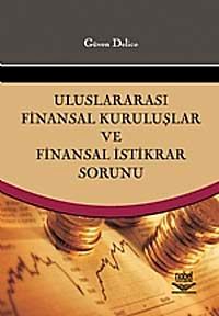 Uluslararası Finansal Kuruluşlar ve Finansal İstikrar Sorunu