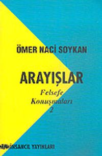 Arayışlar/Felsefe Konuşmları 2