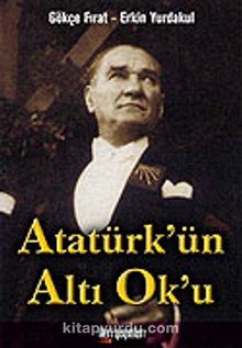 Atatürk'ün Altı Ok'u