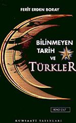 Bilinmeyen Tarih ve Türkler (2.Cilt)