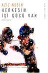 Herkesin İşi Gücü Var
