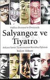 Salyangoz ve Tiyatro
