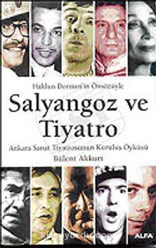 Salyangoz ve Tiyatro - Bülent Akkurt