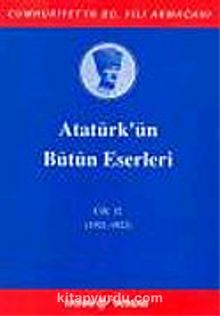 Atatürk'ün Bütün Eserleri / 12.Cilt