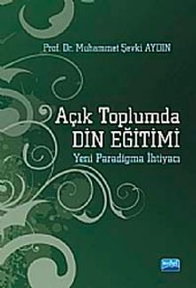 Açık Toplumda Din Eğitimi & Yeni Paradigma İhtiyacı