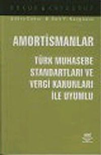 Amortismanlar Türk Muhasebe Standartları ve Vergi Kanunları İle Uyumlu