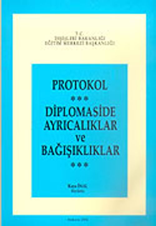 Protokol-Diplomaside Ayrıcalıklar ve Bağışıklıklar