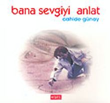 Bana Sevgiyi Anlat