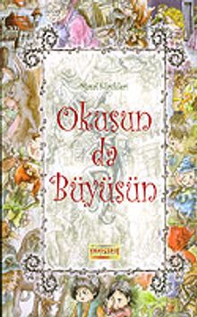 Okusunda Büyüsün/Masal Klasikleri