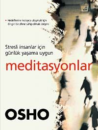 Meditasyonlar & Stresli İnsanlar İçin Günlük Yaşama Uygun