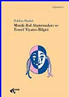 Mimik ve Rol Araştırmaları/Temel Tiyatro Bilgisi