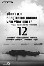 Türk Film Araştırmalarında Yeni Yönelimler 12