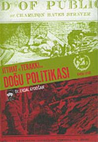 İttihat ve Terakki'nin Doğu Politikası