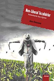 Neo-Liberal Tezahürler & Vatandaşlık Suç Eğitim