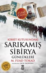 Kibrit Kutusundaki Sarıkamış - Sibirya Günlükleri