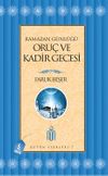 Ramazan G&uuml;nl&uuml;ğ&uuml; Oru&ccedil; ve Kadir Gecesi