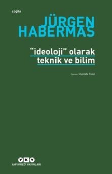 İdeoloji Olarak Teknik ve Bilim