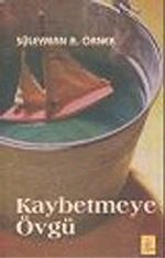 Kaybetmeye Övgü