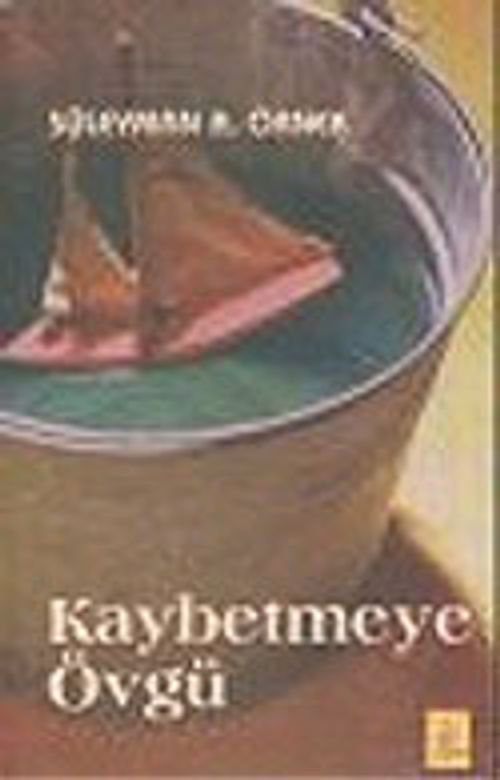 Kaybetmeye Övgü