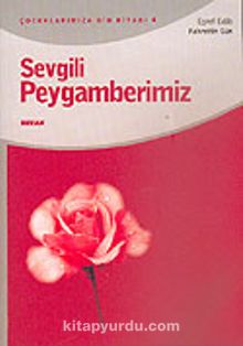 Sevgili Peygamberimiz - Fahrettin Gün
