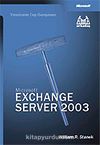 Microsoft Exchange Server 2003 Yöneticinin Cep Danışmanı