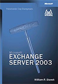 Microsoft Exchange Server 2003 Yöneticinin Cep Danışmanı