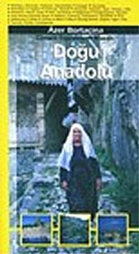 Doğu Anadolu/Cömert Toprakların Masalı