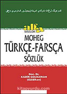 Moheg/Türkçe-Farsça Sözlük - Bilinmeyen Yazar