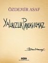 Yalnızlık Paylaşılmaz (&Ouml;zel Baskı-Karton Kapak)
