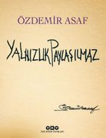 Yalnızlık Paylaşılmaz (Özel Baskı-Karton Kapak)