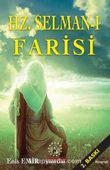 Hz. Selman-ı Fasiri - Enis Emir