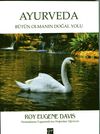 Ayurveda & B&uuml;t&uuml;n Olmanın Doğal Yolu