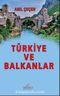 Türkiye ve Balkanlar 