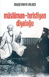 M&uuml;sl&uuml;man-Hıristiyan Diyaloğu
