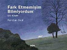 Farketmemişim Bilmiyordum-Şile Kitabı