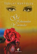 Gül Kokusundan Yansımalar