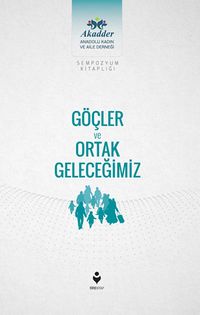 Göçler ve Ortak Geleceğimiz