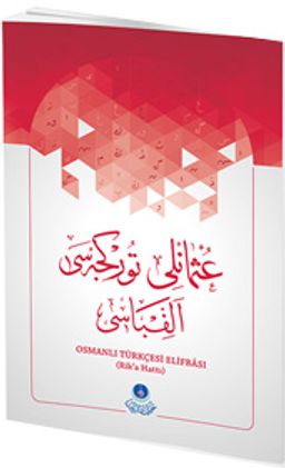 Osmanlıca Türkçesi Elifbası (Rika Hat)
