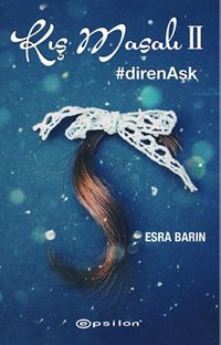 Kış Masalı 2 & #direnAşk