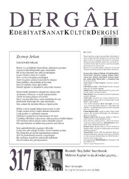 Dergah Edebiyat Sanat Kültür Dergisi Sayı:317 Temmuz 2016