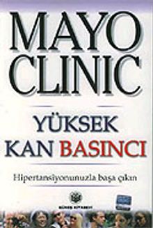 Mayo Clinic Yüksek Kan Basıncı