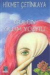 G&uuml;l&uuml;n &Ouml;l&uuml;m Y&uuml;zyılı