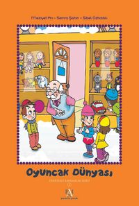 Oyuncak Dünyası / Öykülerle Kavramlar Serisi 1 (Ciltli)