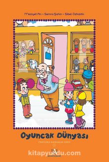 Oyuncak Dünyası / Öykülerle Kavramlar Serisi 1 (Ciltli) - Prof. Dr. Meziyet Arı